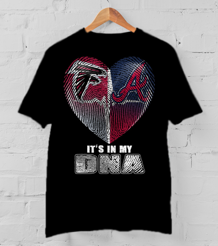 Atlanta Falcons And Braves It's In My Dna T-Shirt