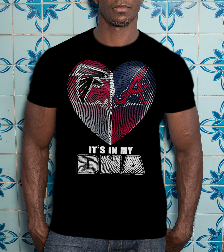 Atlanta Falcons And Braves It's In My Dna T-Shirt