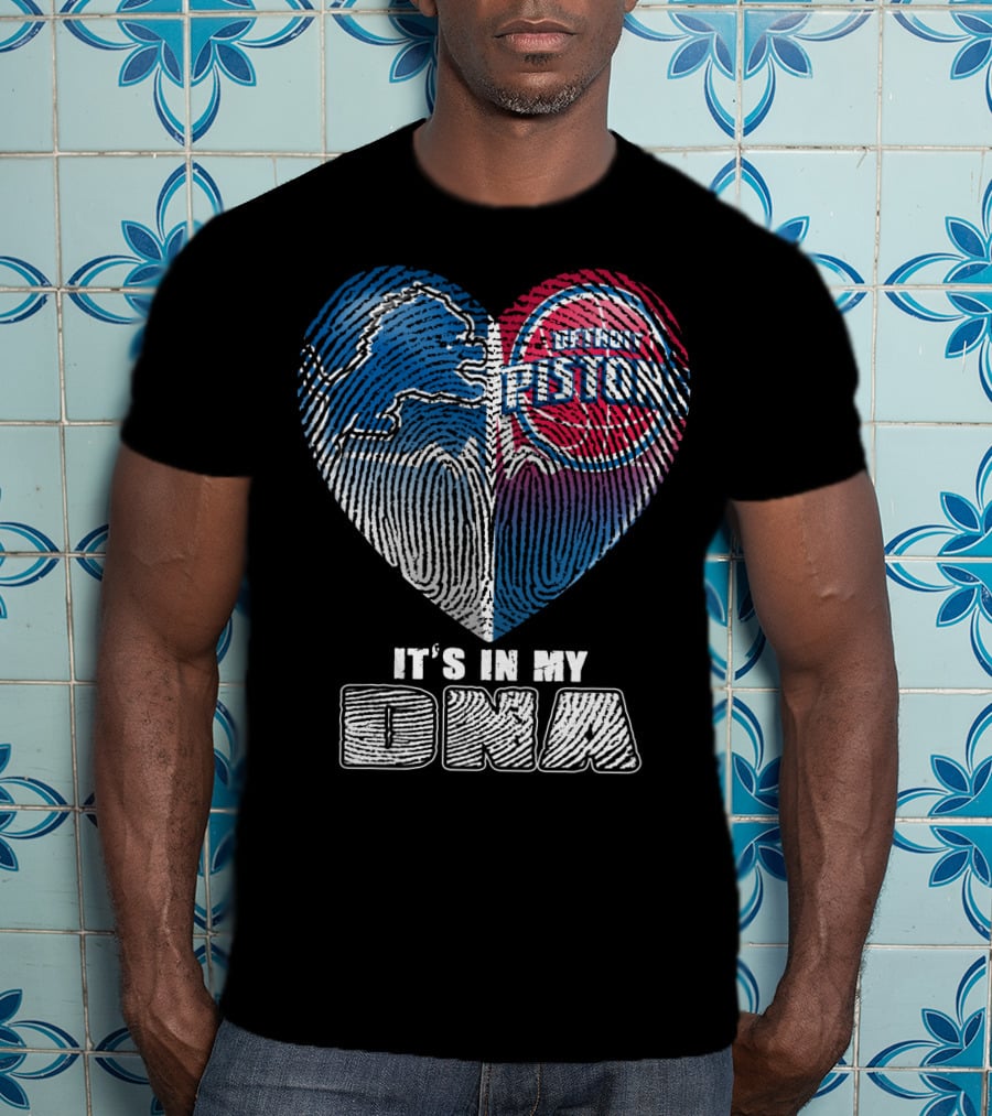 Detroit Pistons Lions Heart It's In My Dna T-Shirt