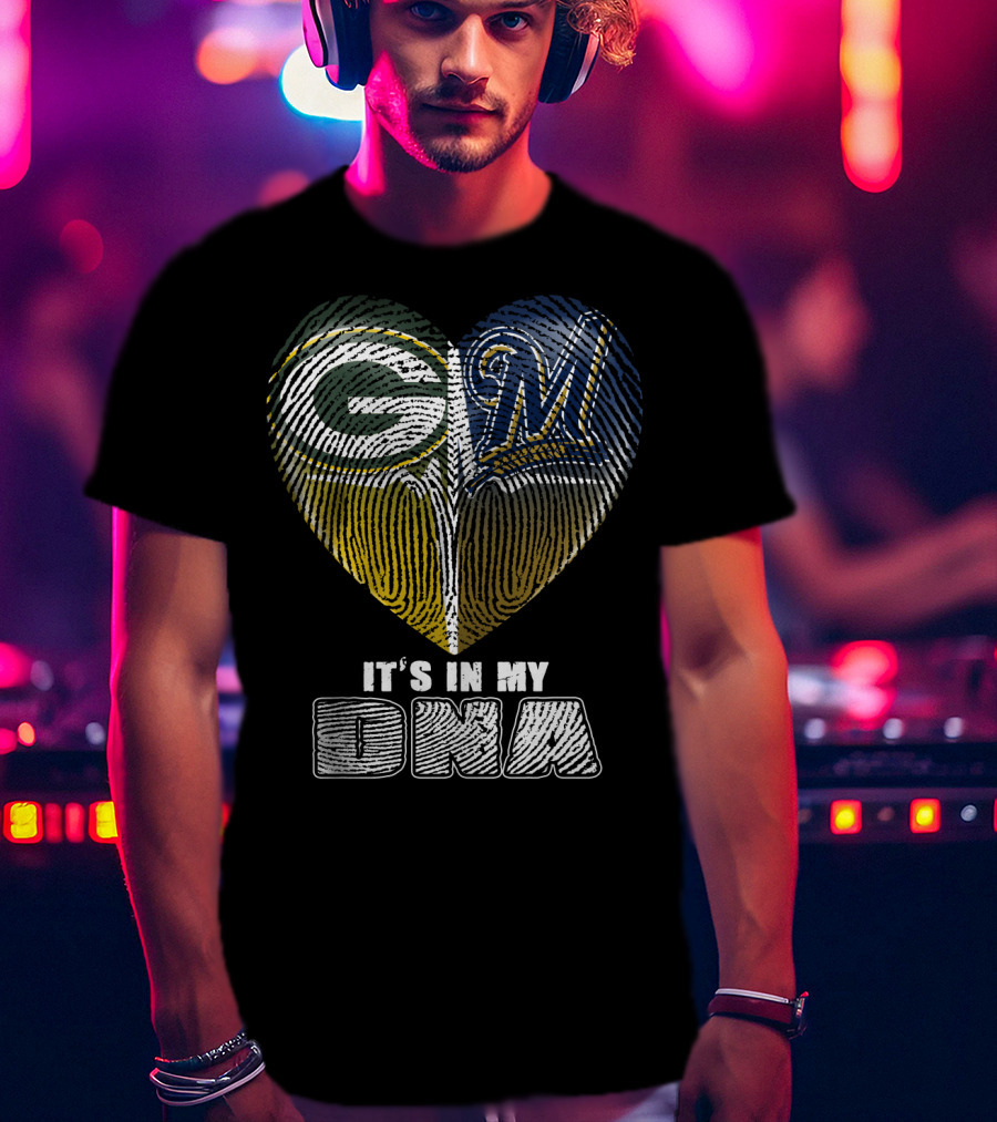Green Bay Packers Milwaukee Brewers It's In My Dna T-Shirt
