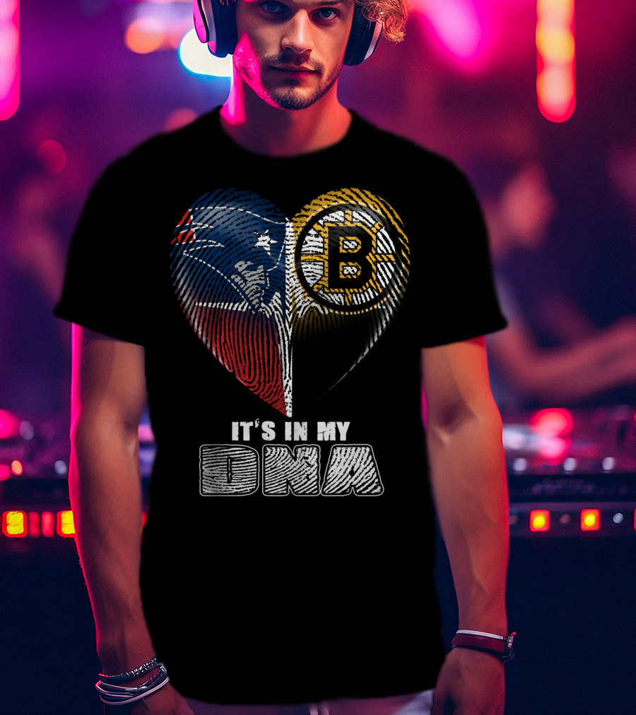 It's In My Dna Patriots Bruins T-Shirt