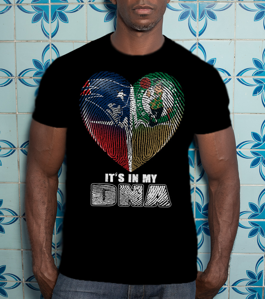 Patriots Celtics It's In My Dna T-Shirt