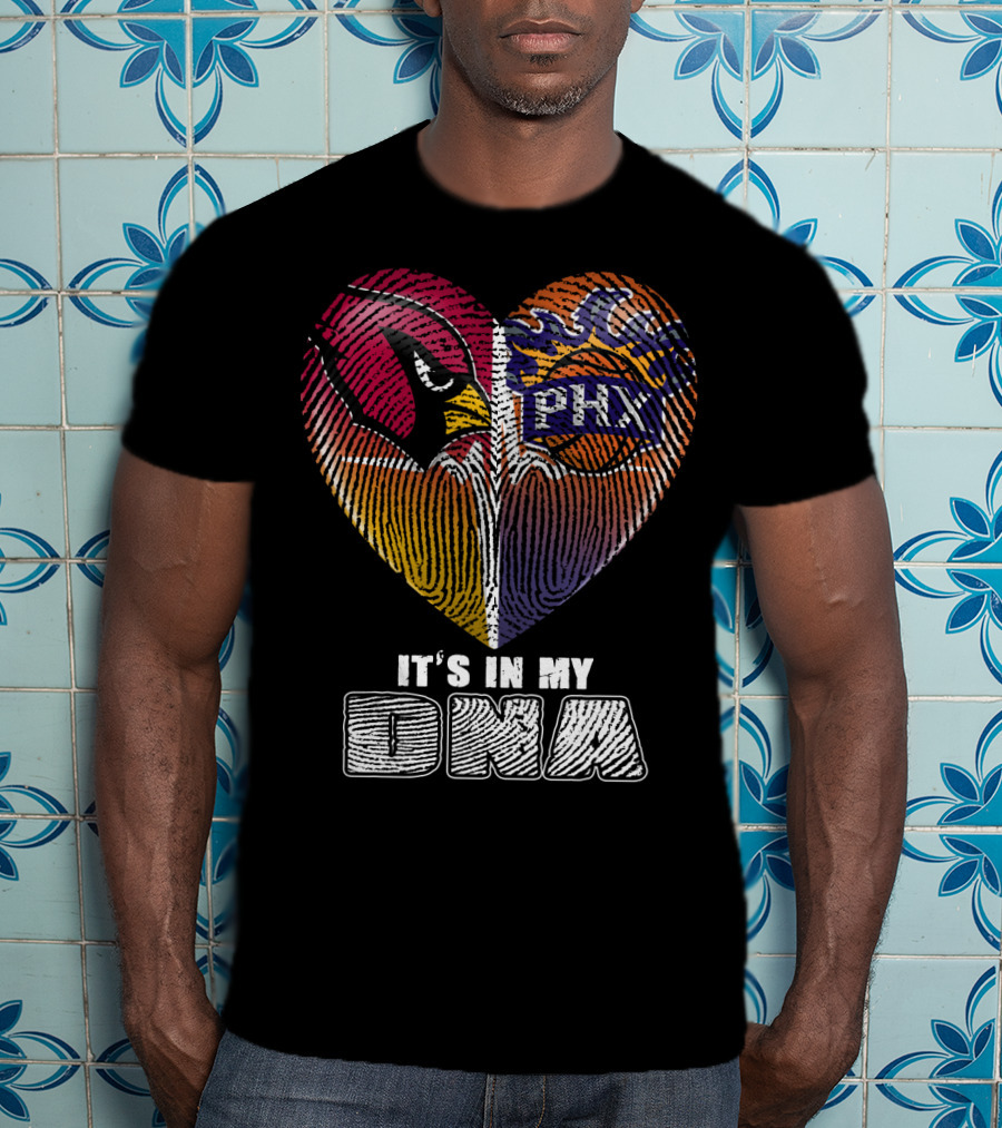 Arizona Cardinals Phoenix Suns It's In My Dna T-Shirt