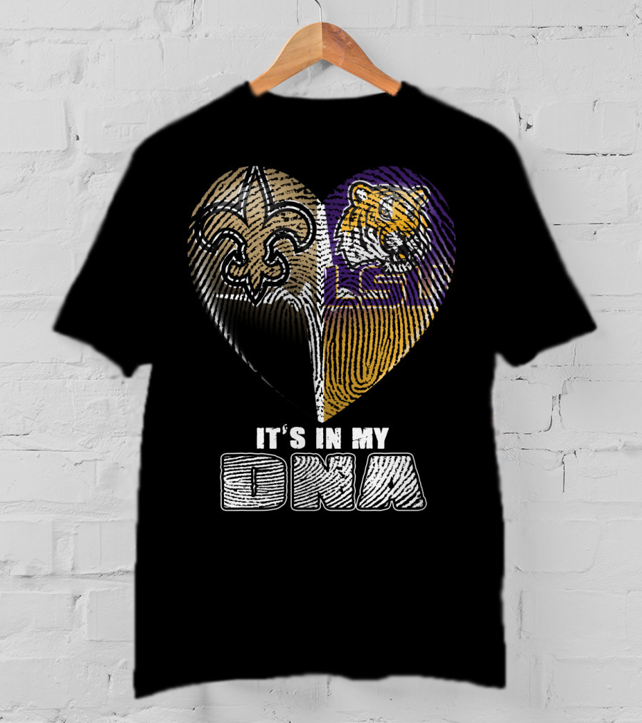 It's In My Dna New Orleans Saints Lsu Tigers T-Shirt