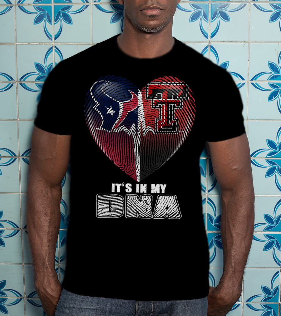 It's In My Dna Texans Texas Tech Heart T-Shirt