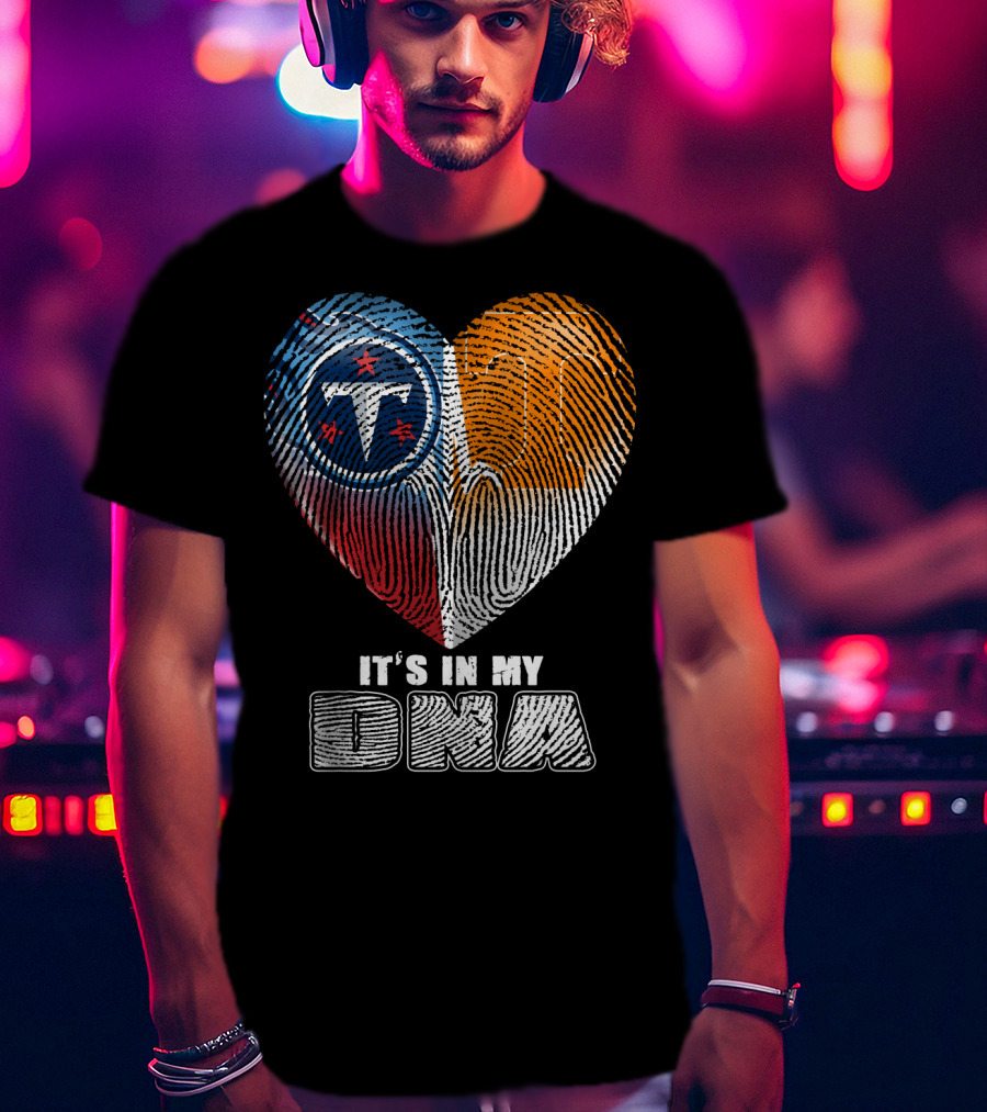 It's In My Dna Tennessee Titans 131 T-Shirt