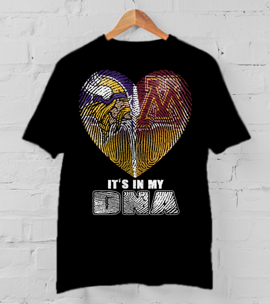 Minnesota Vikings University Of Minnesota It's In My Dna T-Shirt