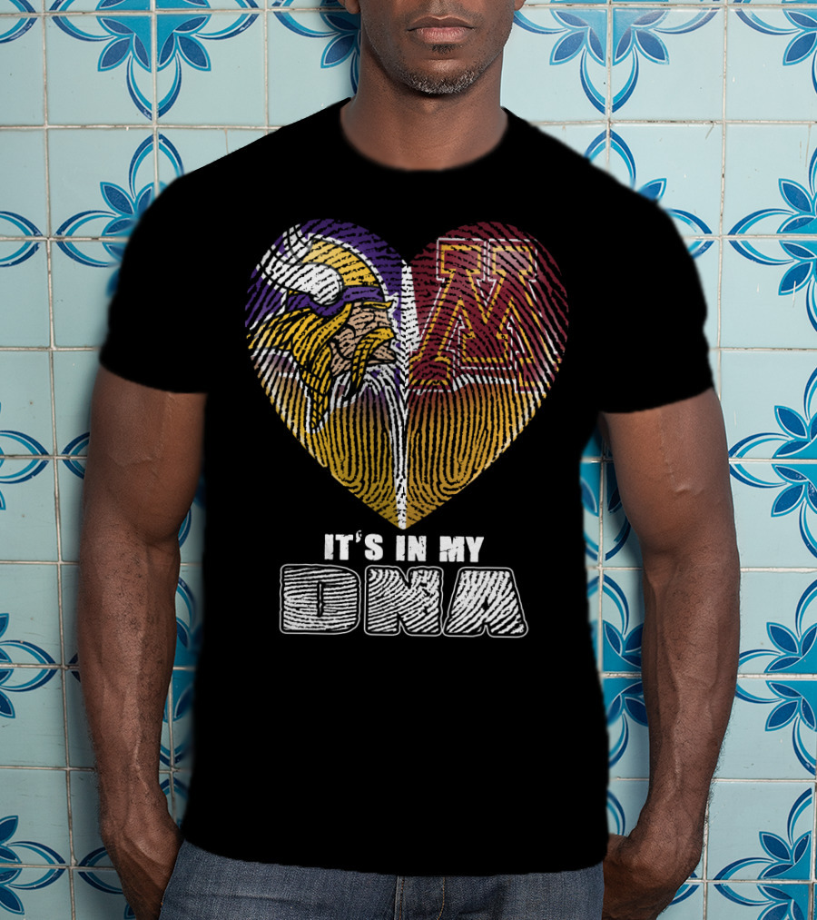 Minnesota Vikings University Of Minnesota It's In My Dna T-Shirt