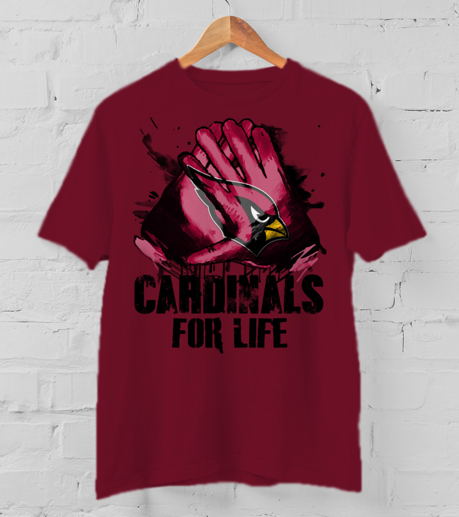 Arizona Cardinals For Life T-Shirt
