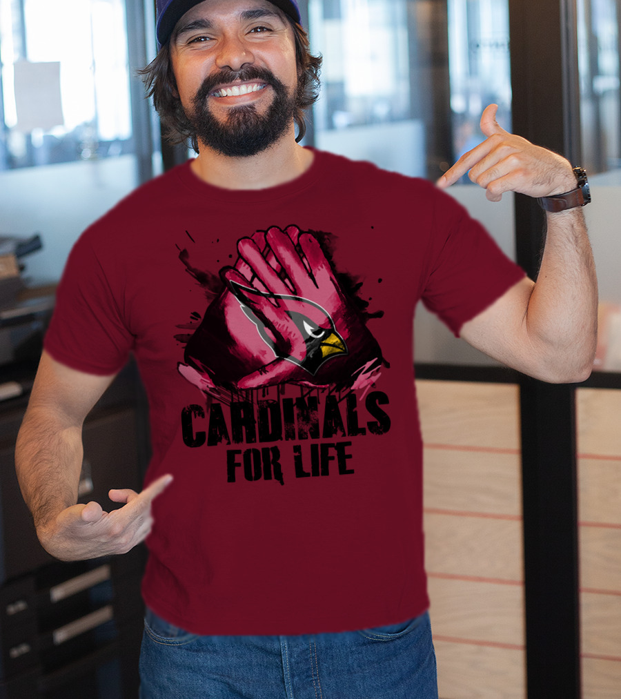 Arizona Cardinals For Life T-Shirt