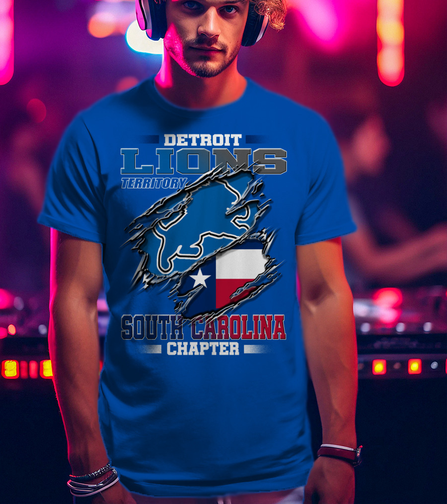 Detroit Lions Territory South Carolina Chapter Texas Flag T-Shirt