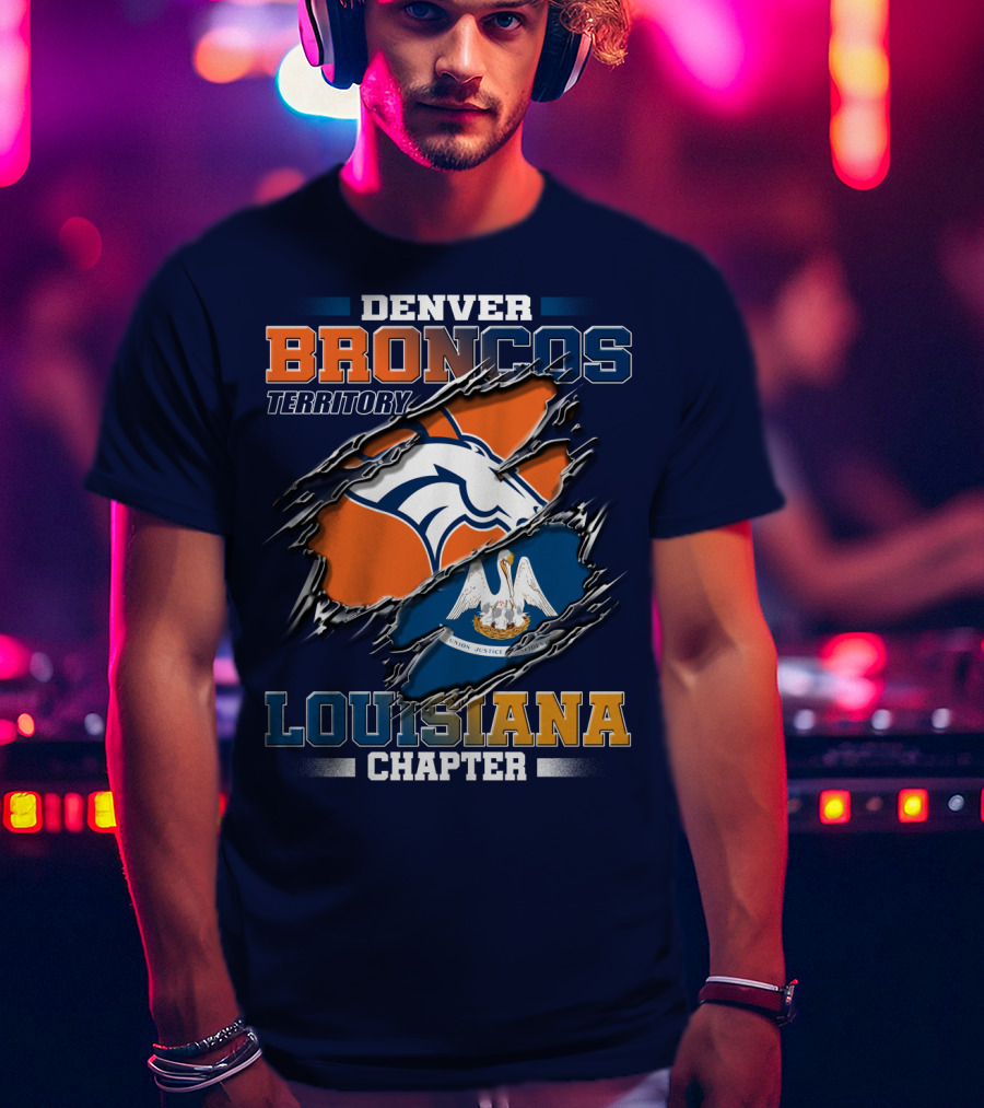 Denver Broncos Territory Louisiana Chapter T-Shirt