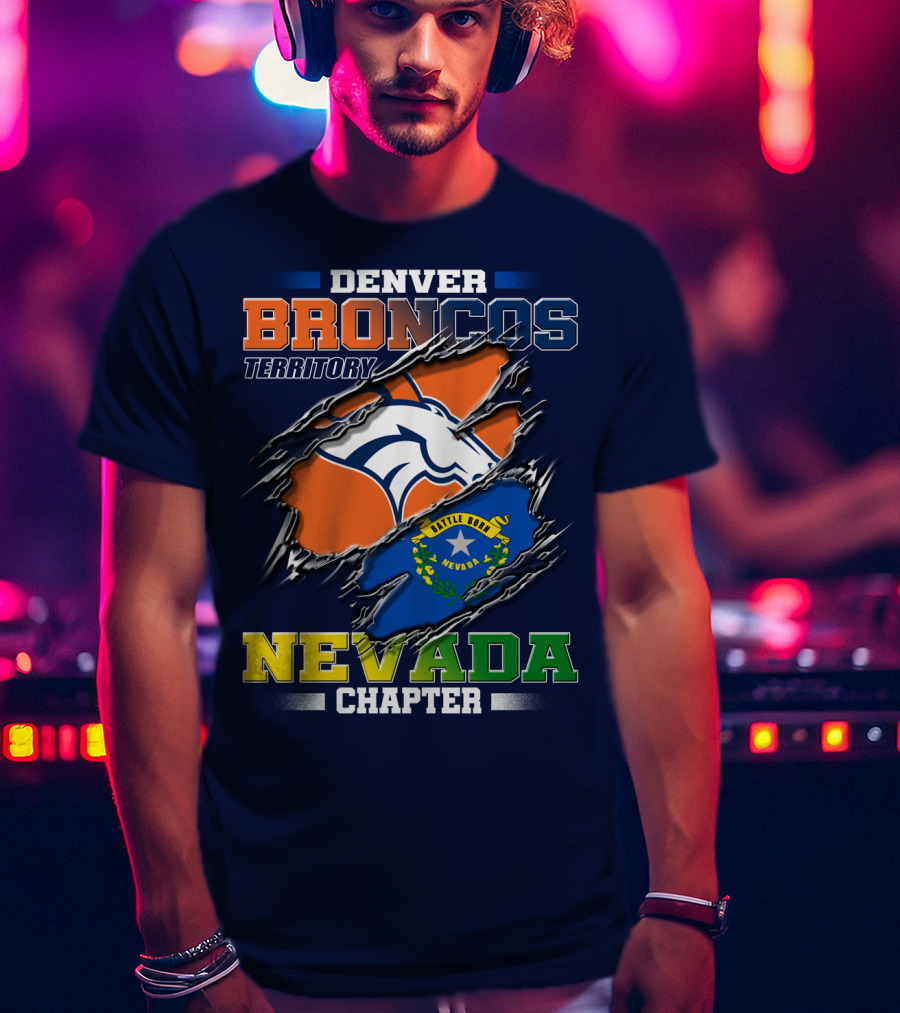 Denver Broncos Territory Nevada Chapter Battle Born T-Shirt