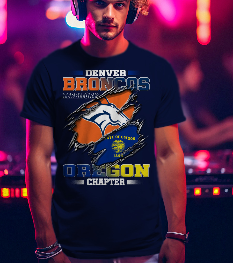 Denver Broncos Territory Oregon Chapter State Of Oregon 1859 T-Shirt