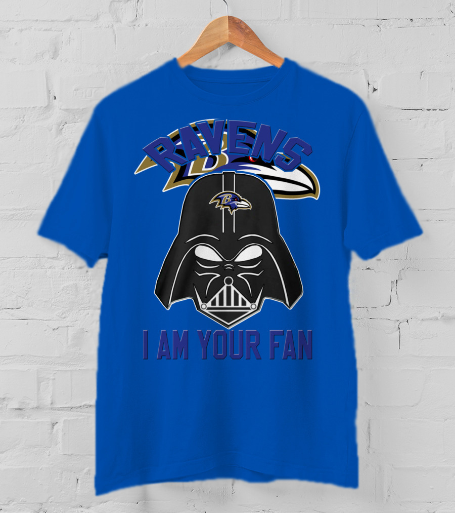 Ravens I Am Your Fan Baltimore Ravens T-Shirt