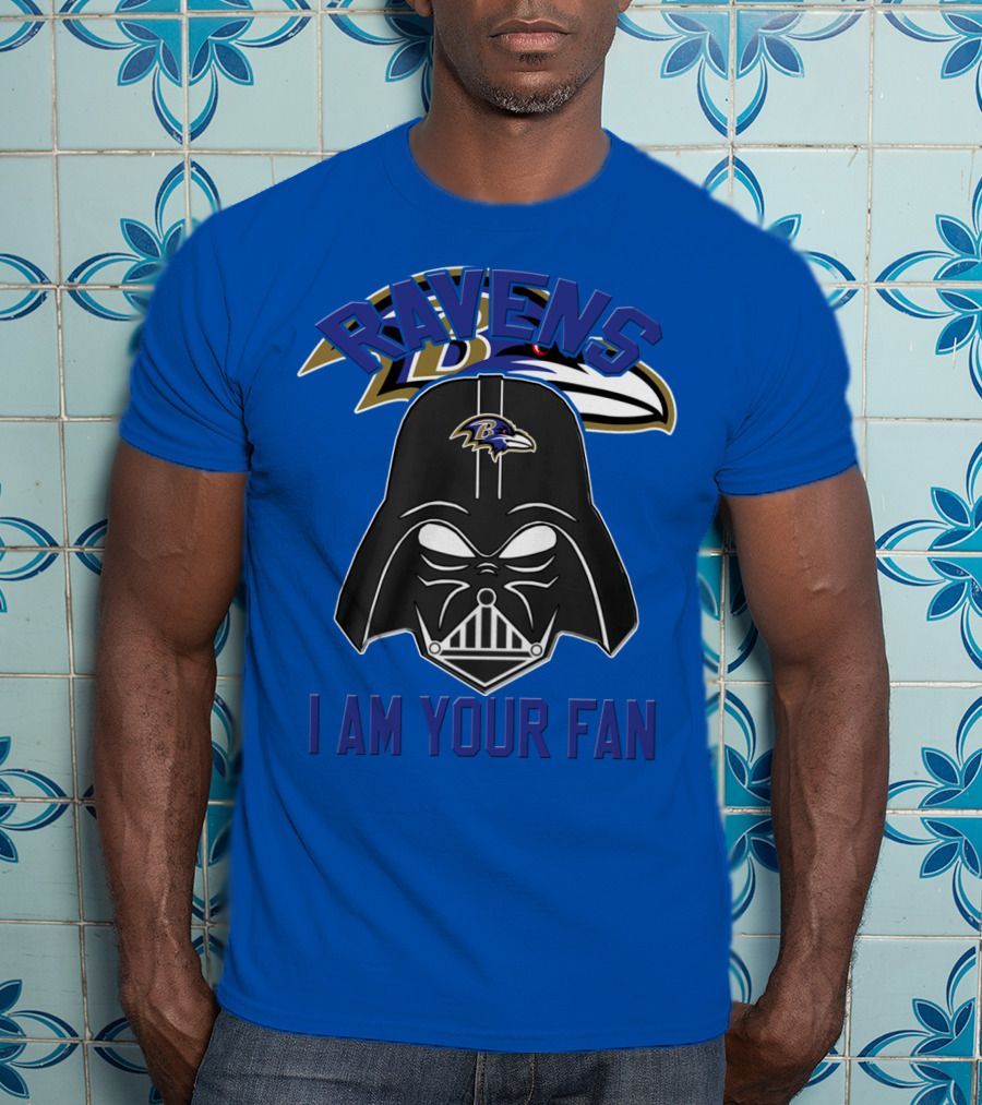 Ravens I Am Your Fan Baltimore Ravens T-Shirt
