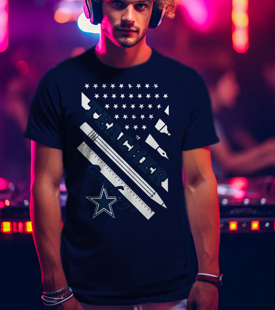 Teacher Dallas Cowboys Star American Flag Ruler And Pen T-Shirt