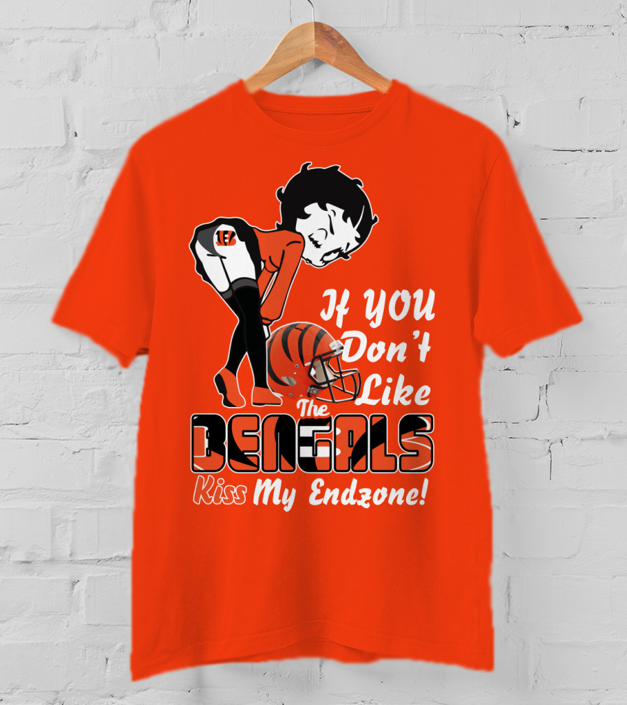 If You Don't Like The Cincinnati Bengals Kiss My Endzone T-Shirt