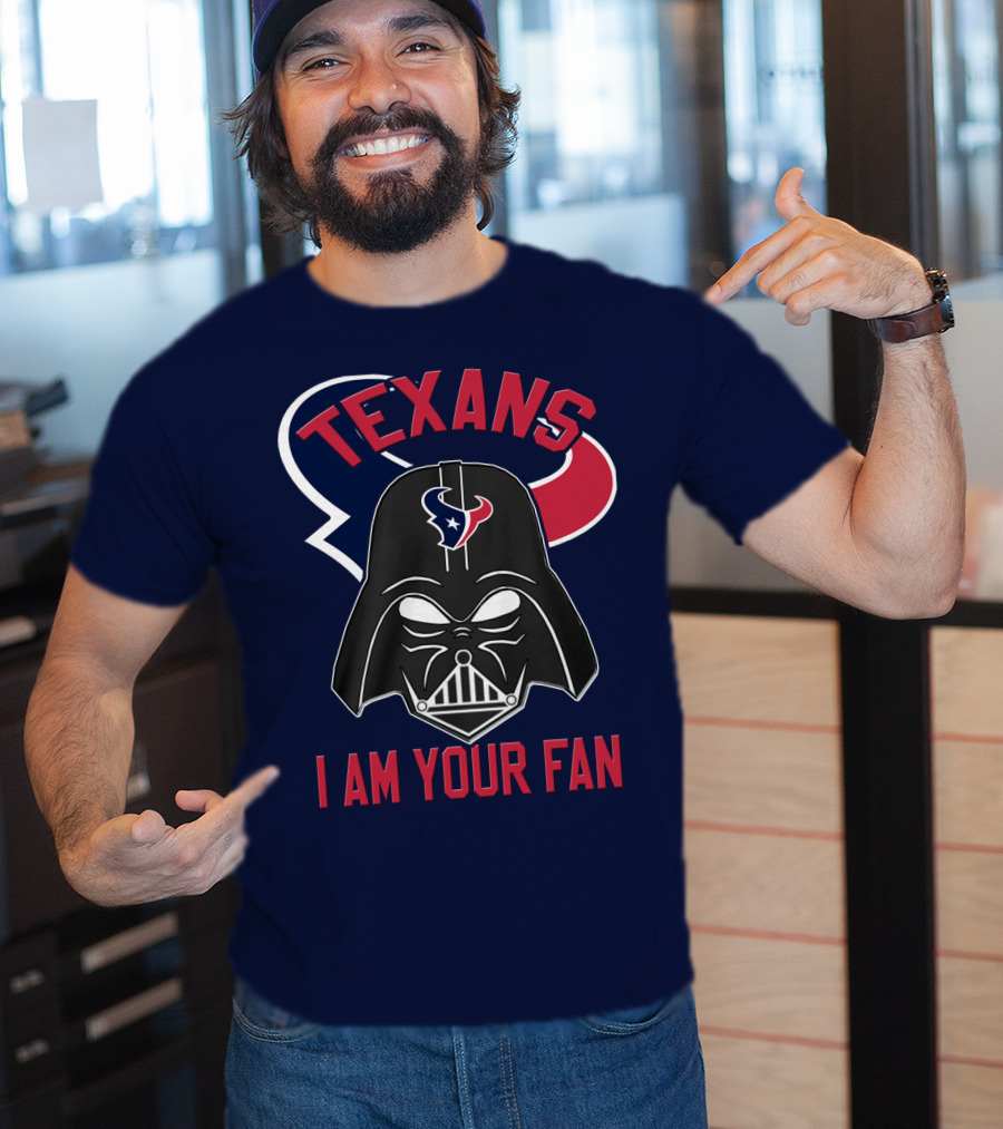 Texans I Am Your Fan Darth Vader Houston T-Shirt