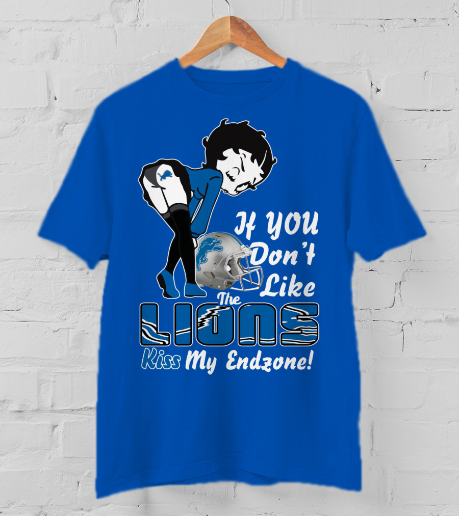 If You Don't Like The Detroit Lions Kiss My Endzone T-Shirt