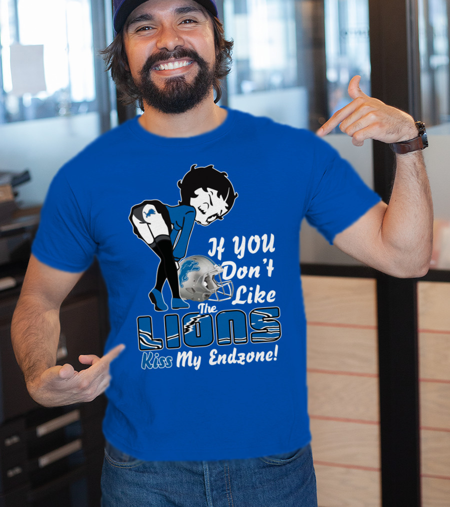 If You Don't Like The Detroit Lions Kiss My Endzone T-Shirt
