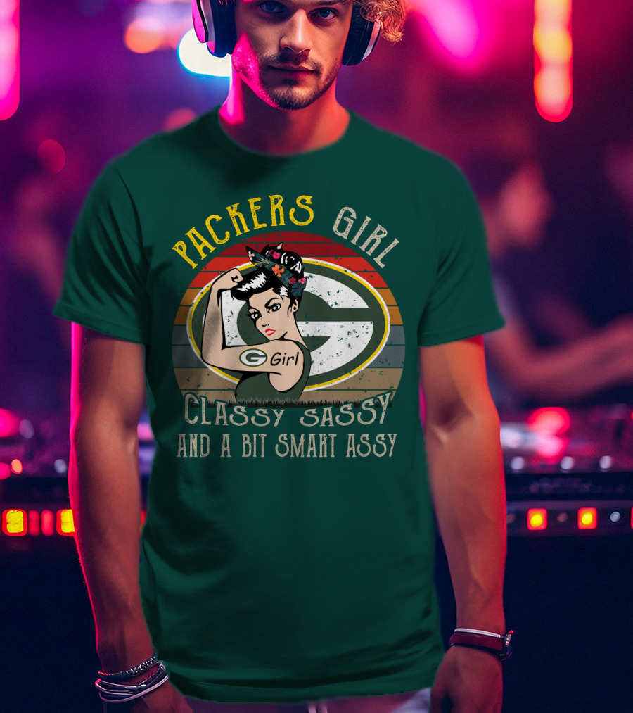 Packers Girl Classy Sassy And A Bit Smart Assy T-Shirt