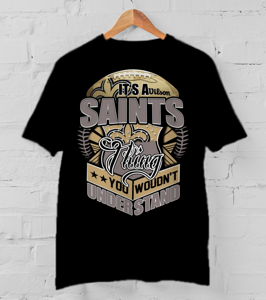 Wilson New Orleans Saints Thing You Wouldn't Understand T-Shirt