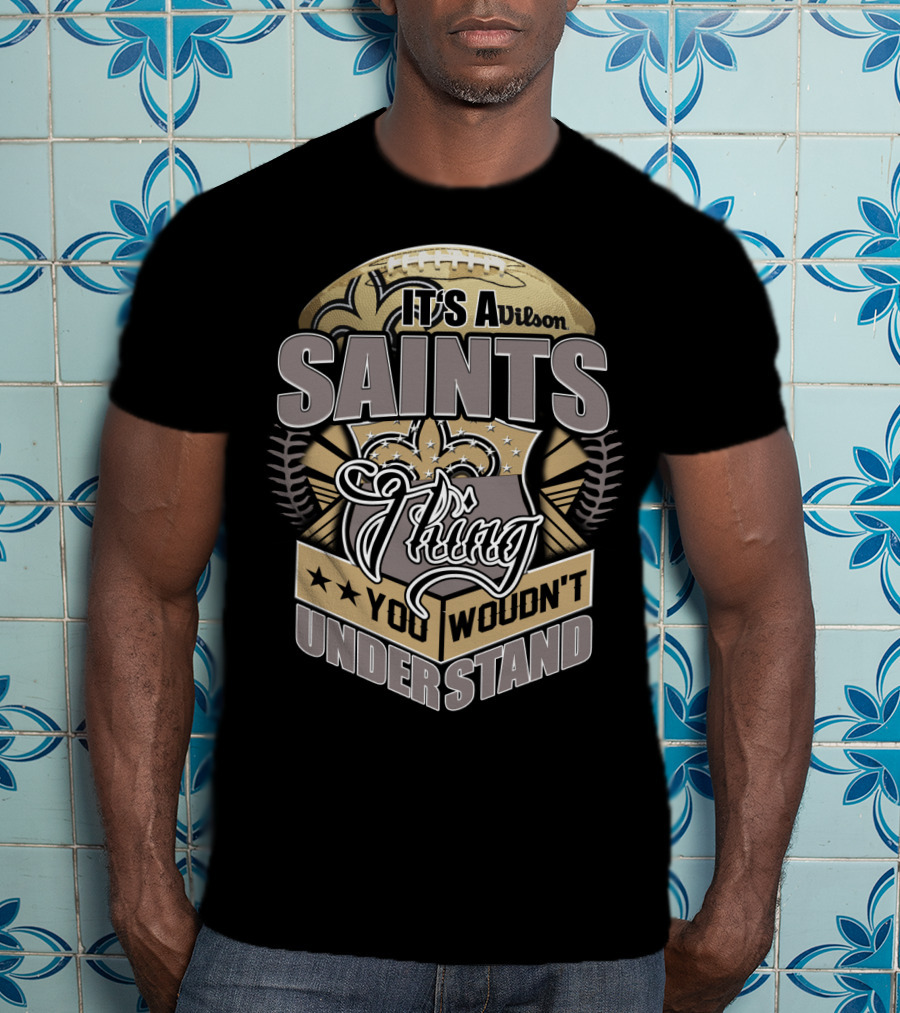Wilson New Orleans Saints Thing You Wouldn't Understand T-Shirt