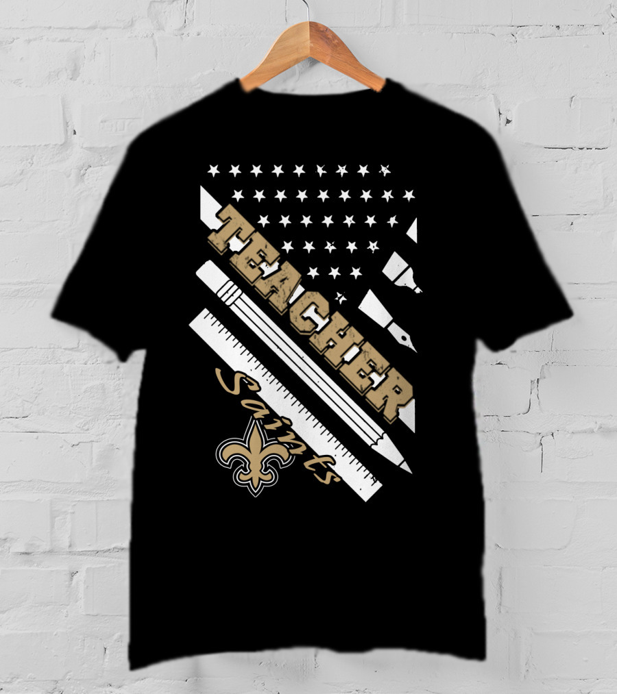Teacher New Orleans Saints Fleur-De-Lis Stars And Stripes T-Shirt