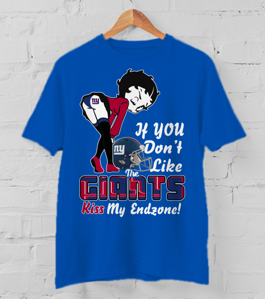If You Don't Like The New York Giants Kiss My Endzone T-Shirt