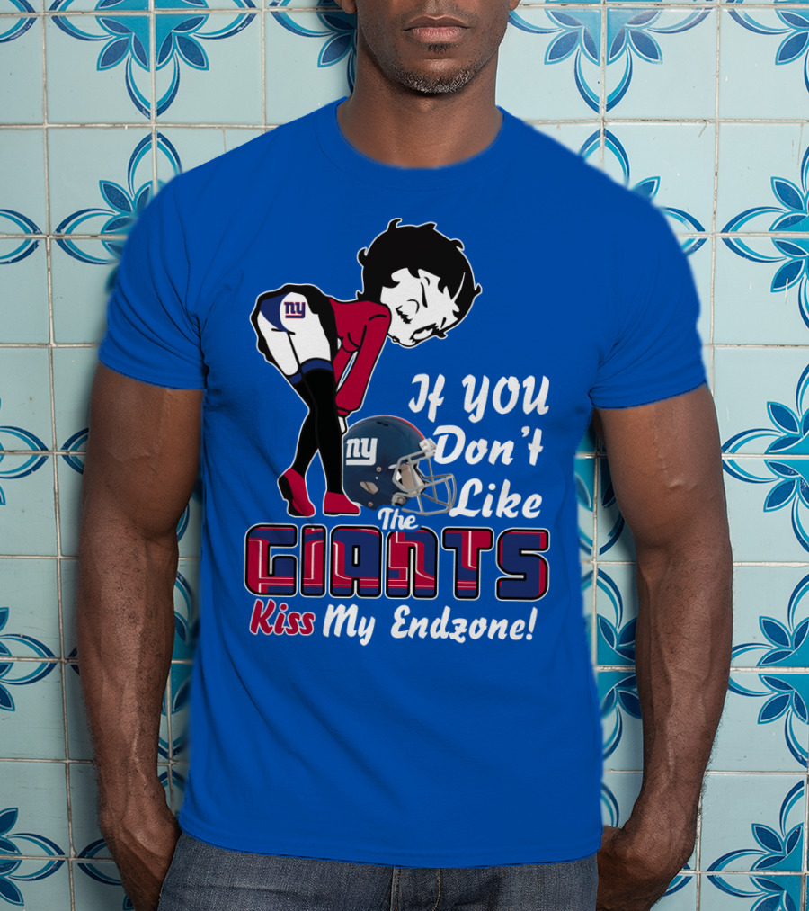 If You Don't Like The New York Giants Kiss My Endzone T-Shirt