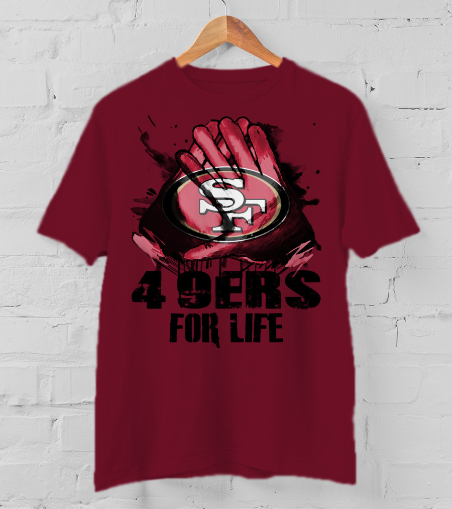 San Francisco 49ers 4 9Ers For Life T-Shirt