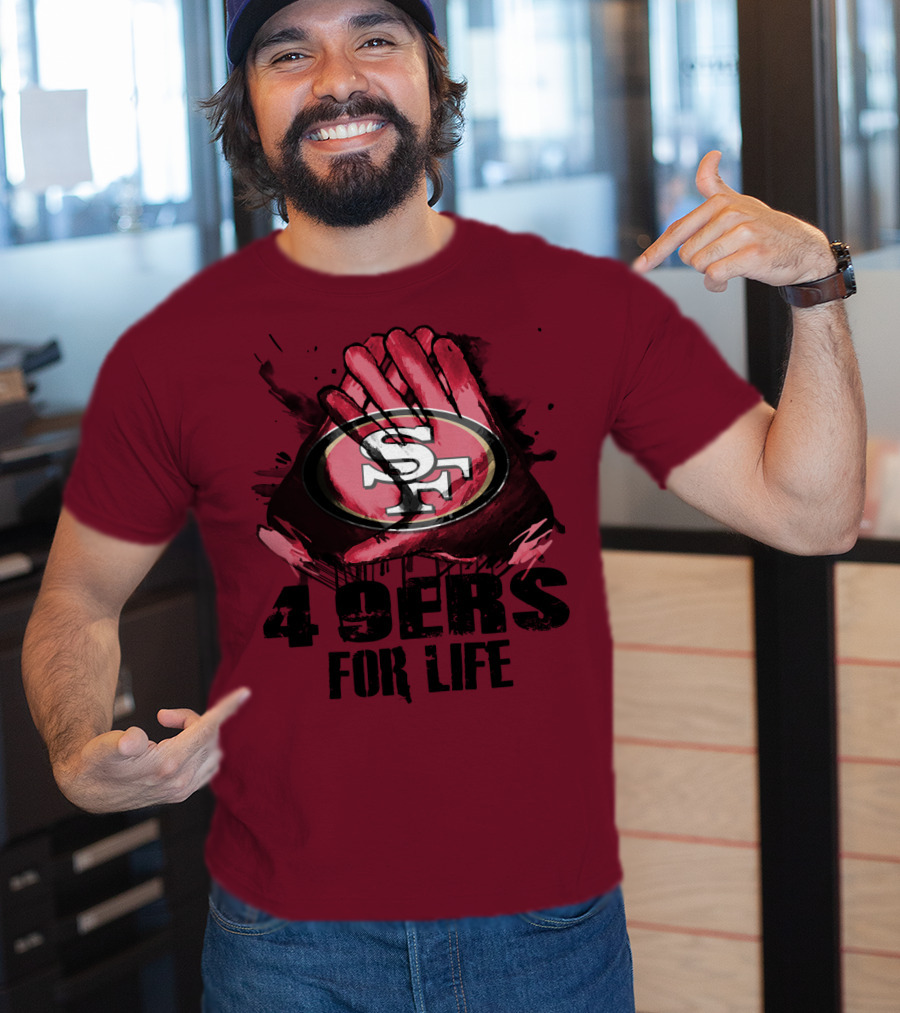 San Francisco 49ers 4 9Ers For Life T-Shirt