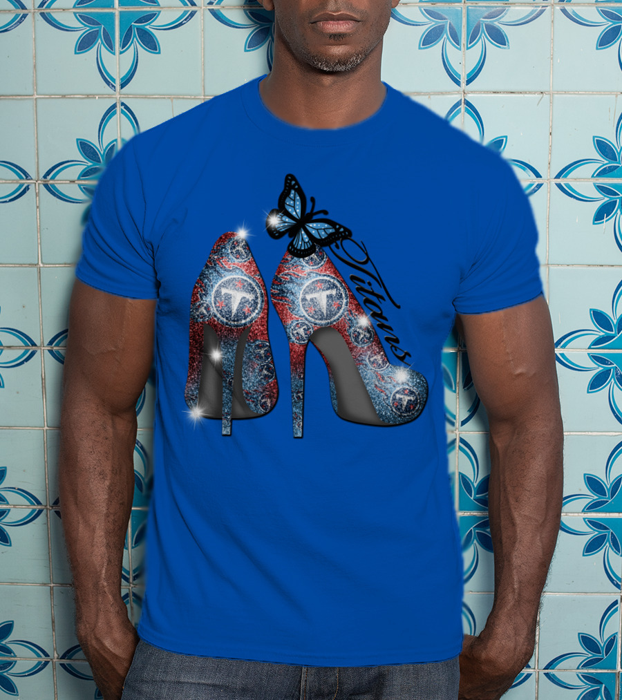 Tennessee Titans Sparkling High Heels And Butterfly T-Shirt