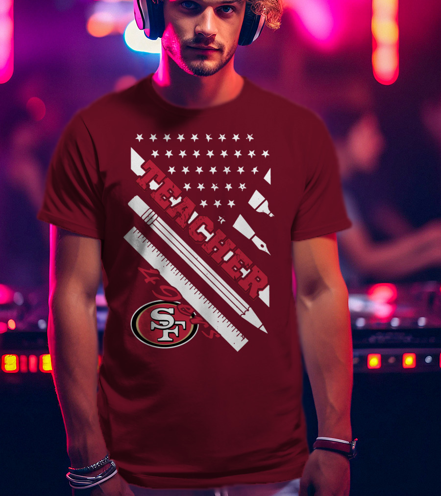 San Francisco 49ers Teacher Stars And Tools T-Shirt