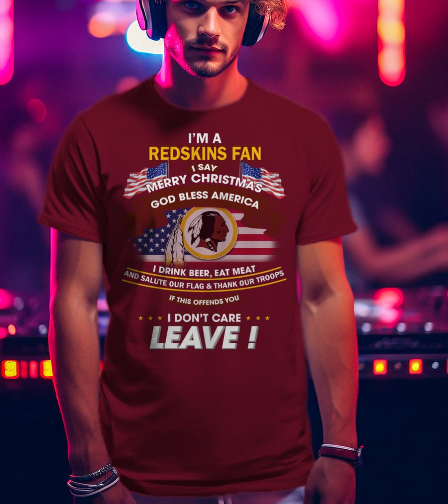 I'm A Redskins Fan Merry Christmas God Bless America T-Shirt