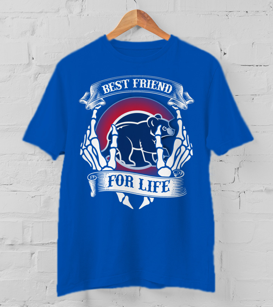 Chicago Cubs Best Friend For Life T-Shirt