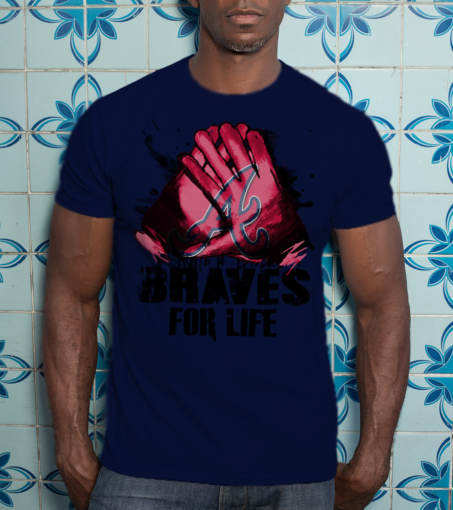Atlanta Braves For Life T-Shirt