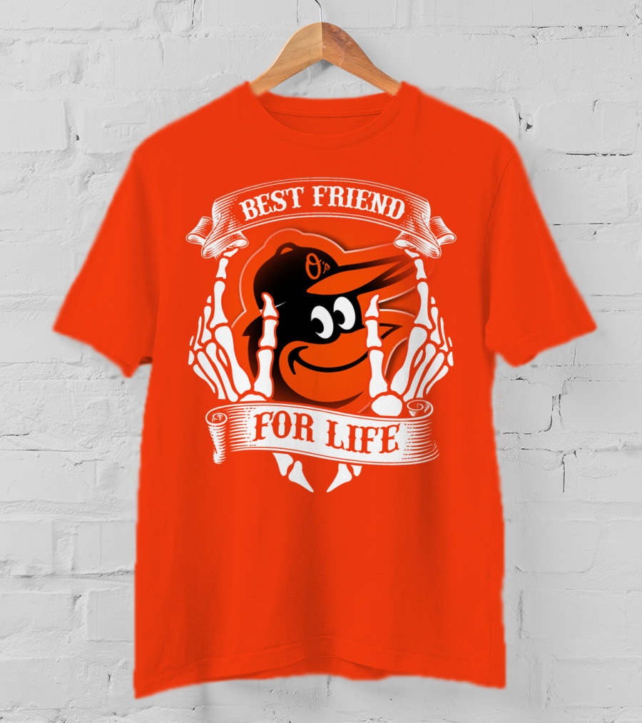 Baltimore Orioles Best Friend For Life T-Shirt