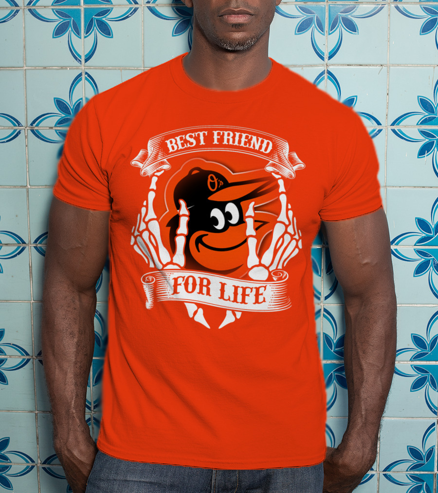 Baltimore Orioles Best Friend For Life T-Shirt