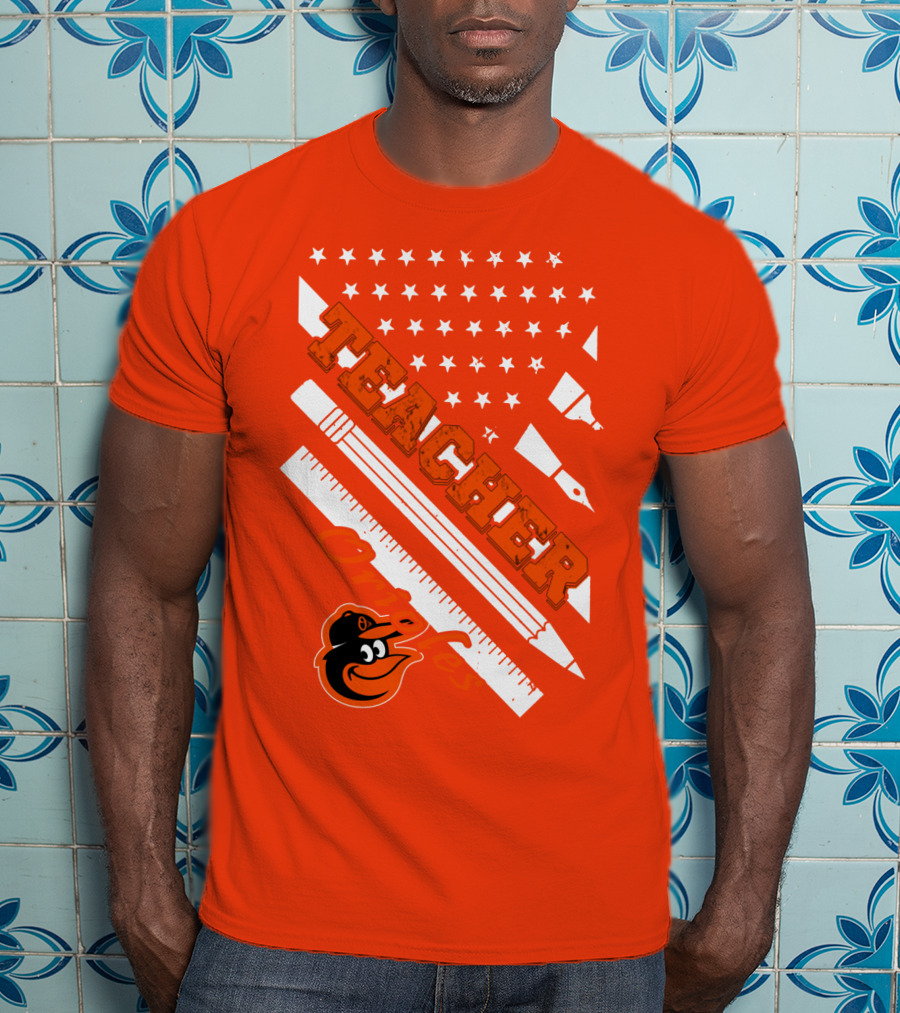 Baltimore Orioles Teacher Stars And Stripes Ruler And Pen T-Shirt