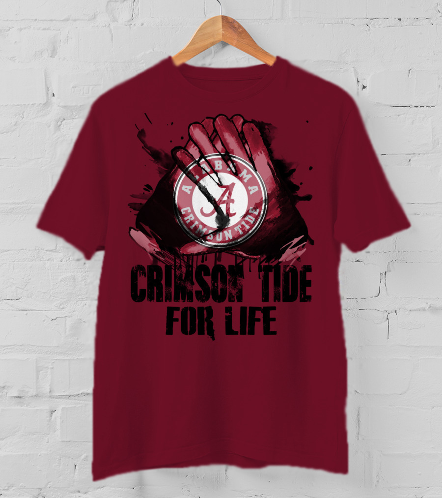 Alabama Crimson Tide For Life T-Shirt