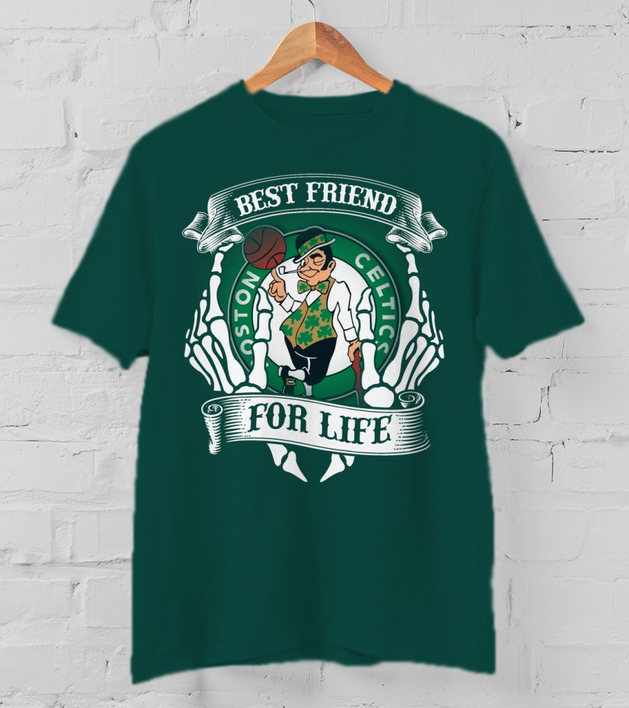 Best Friend For Life Boston Celtics T-Shirt