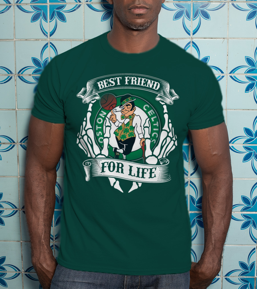 Best Friend For Life Boston Celtics T-Shirt