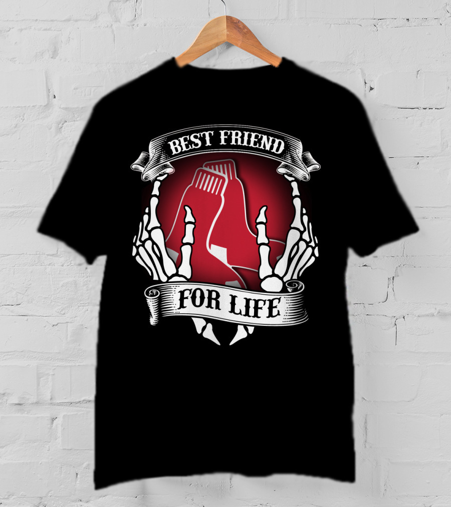Best Friend For Life Boston Red Sox T-Shirt