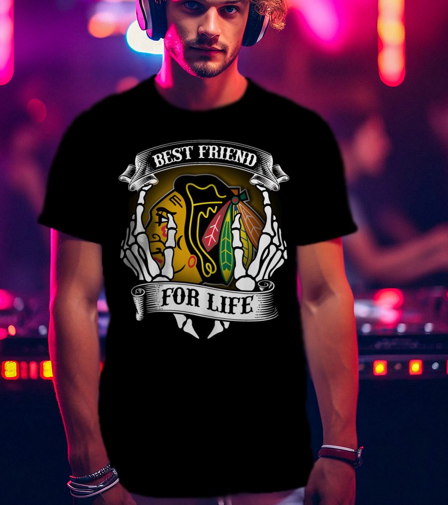 Chicago Blackhawks Best Friend For Life T-Shirt