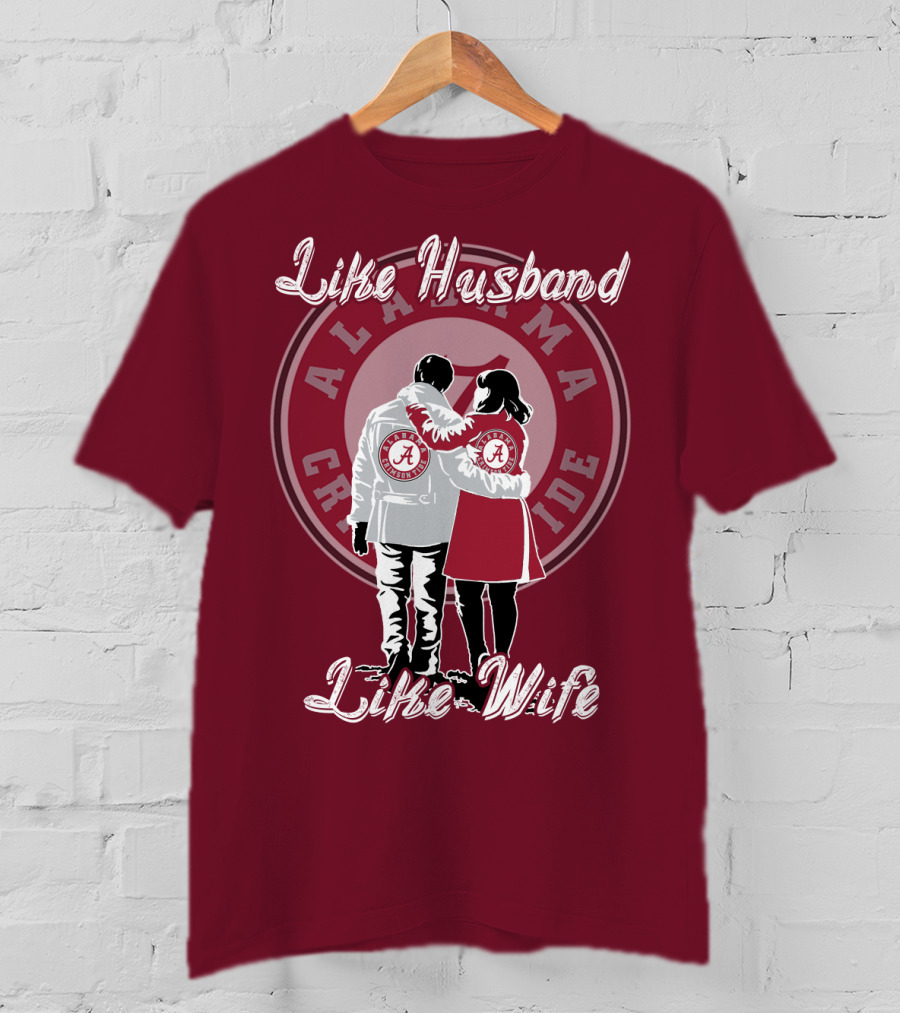 Like Husband Like Wife Alabama Crimson Tide T-Shirt