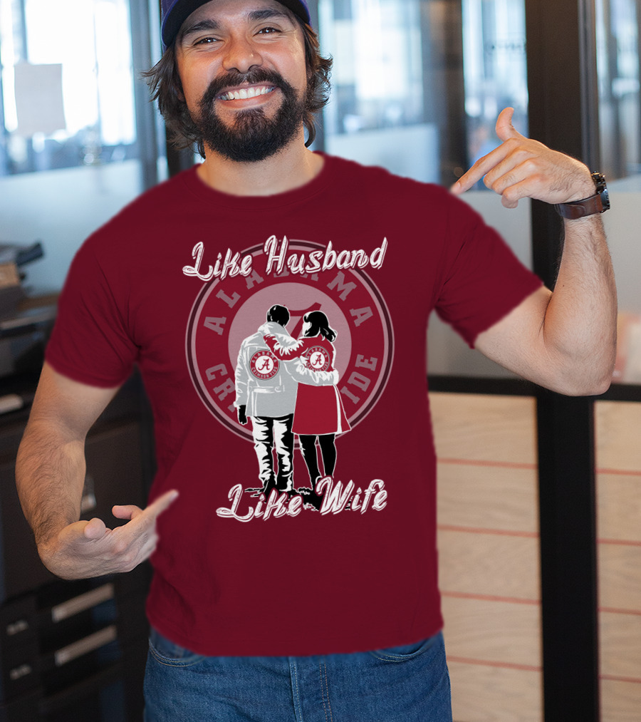 Like Husband Like Wife Alabama Crimson Tide T-Shirt