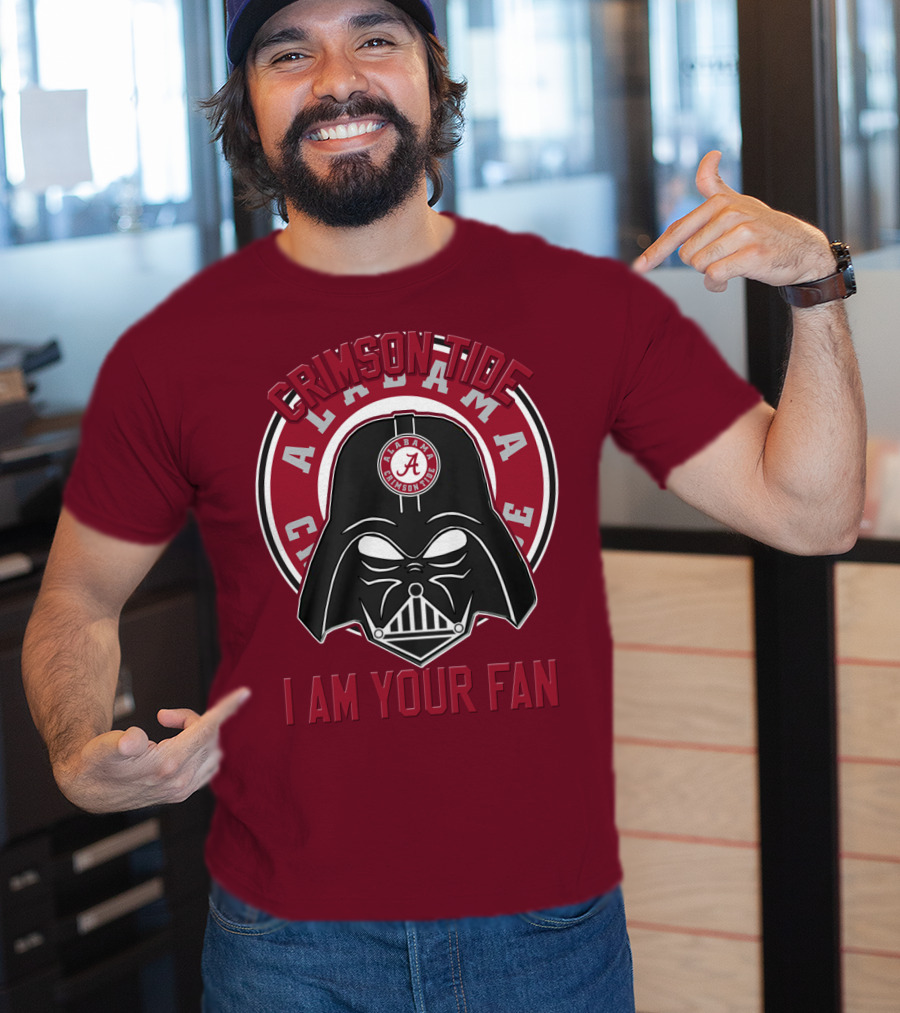 Alabama Crimson Tide I Am Your Fan T-Shirt