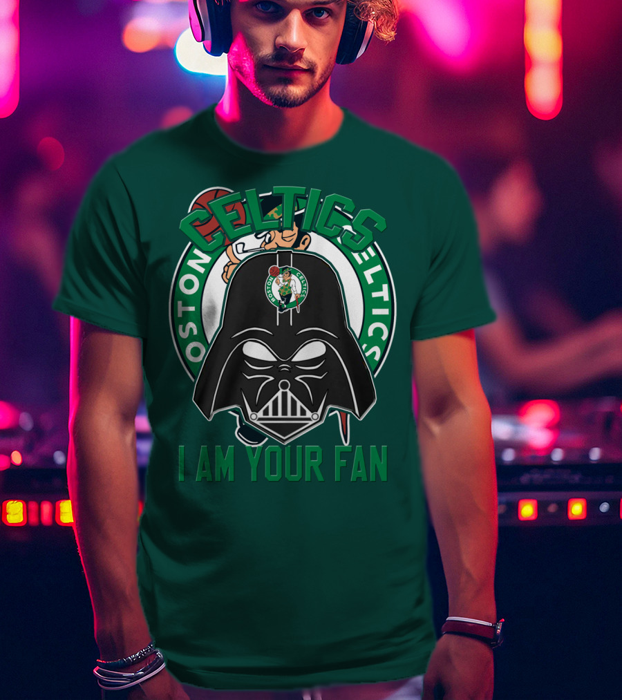 Boston Celtics I Am Your Fan T-Shirt